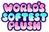 World's Softest Plush (США)